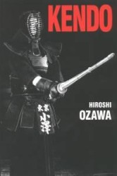 Przejdź do produktu KENDO (wydanie II, uzupełnione), Hiroshi Ozawa
